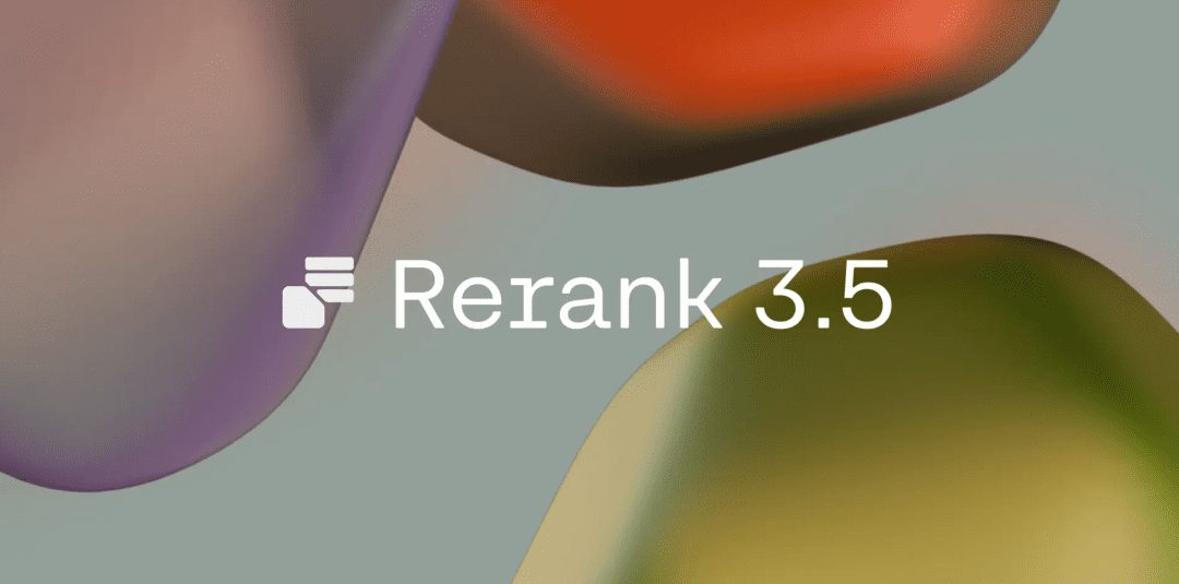 Cohere AI 推出 Rerank 3.5:相关知识排序技术的新时代
