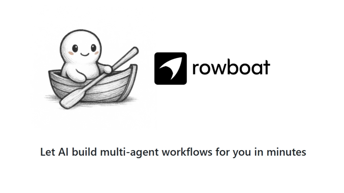 Rowboat - 开源的智能体开发框架